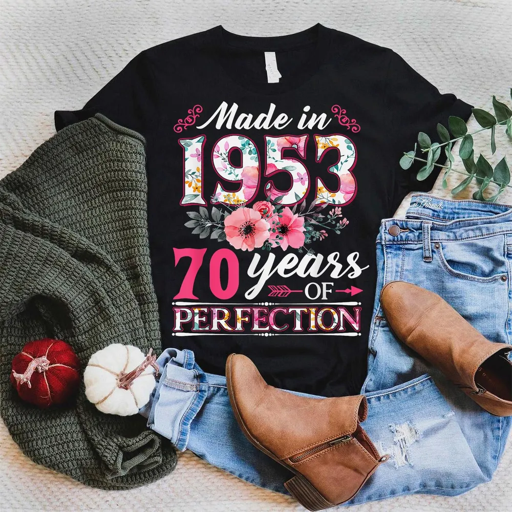 70 Year Old Made In 1953 Floral Flower 70th Birthday Womens Shirt Unisex Standard T-Shirt black s