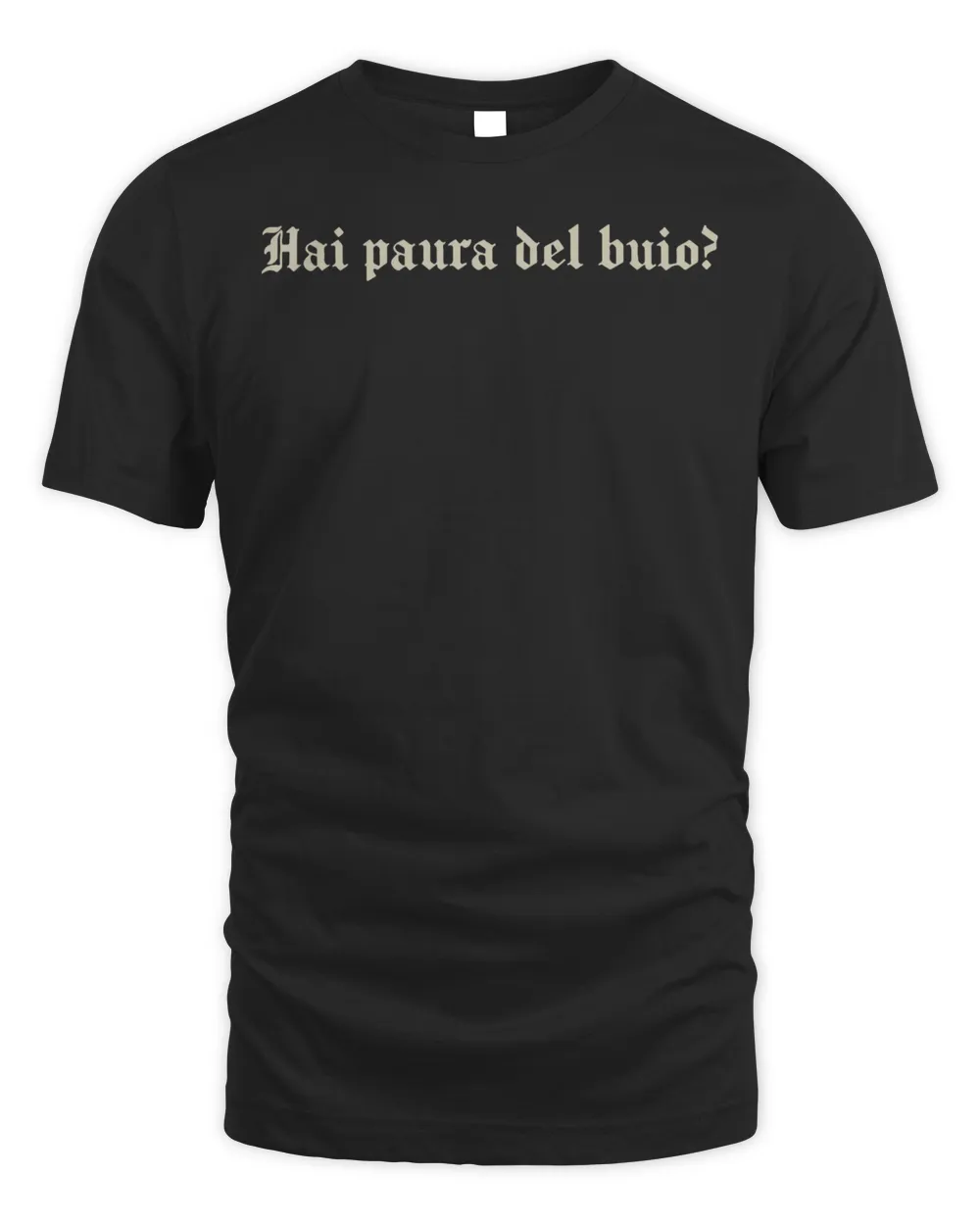 Ernia Merch Hai Paura Del Buio Shirt Unisex Standard T-Shirt black s