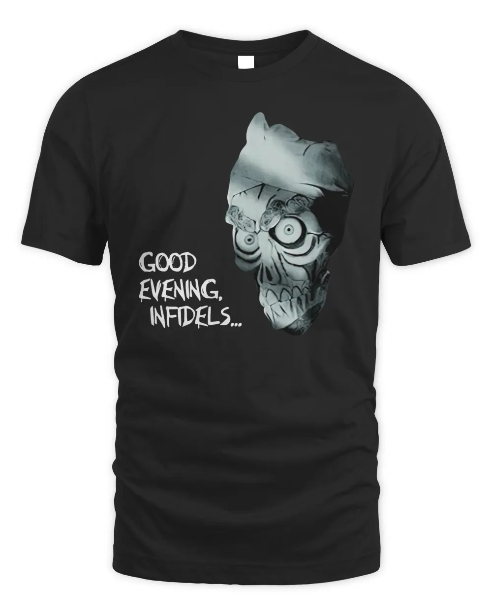 Jeff Dunham Merchandise Achmed Good Evening Infidels Shirt Unisex Standard T-Shirt black s