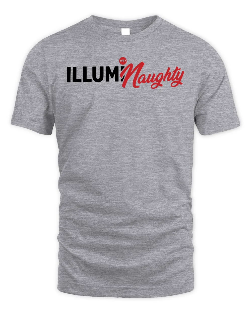 Why Files Merch Illuminaughty Shirt Unisex Standard T-Shirt sport-grey s