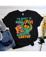 1st Day Of Kindergarten I'm Ready To Crush Dinosaur Rex Shirt Unisex Standard T-Shirt black s